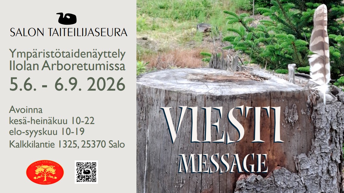 Ilolan Arboretumin ympäristötaiteen näyttely 2026: Viesti – Message