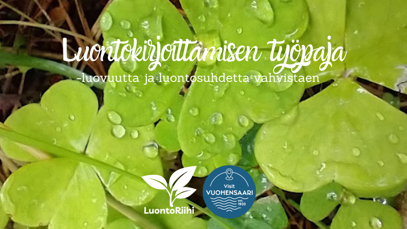 Luontokirjoittamisen työpaja -luovuutta ja luontosuhdetta vahvistaen