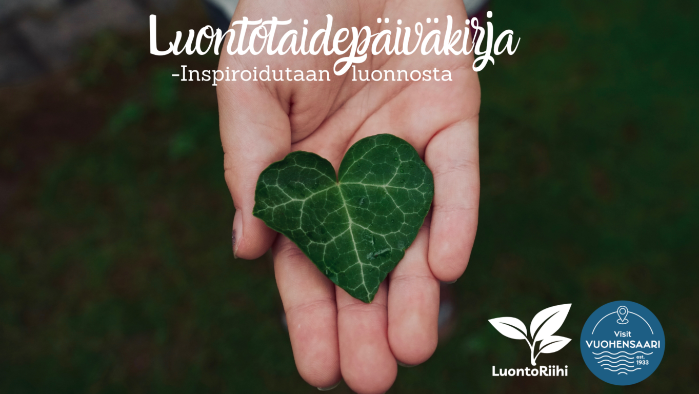 Luontotaidepäiväkirjatuokio -inspiroidutaan luonnosta