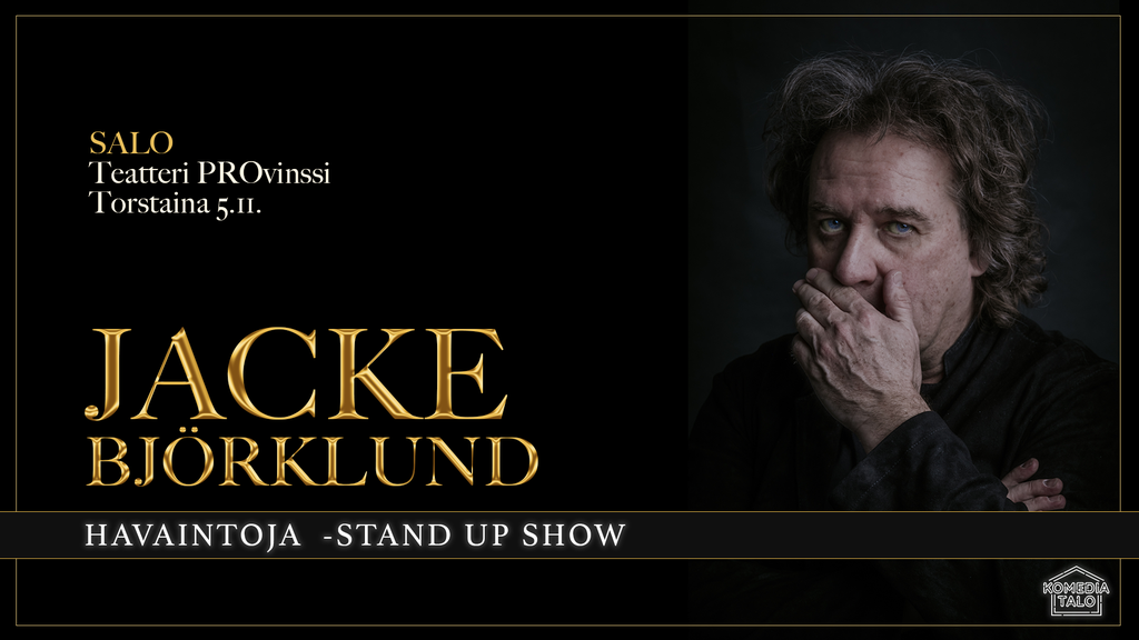 Jacke Björklund: Havaintoja – Stand up Show