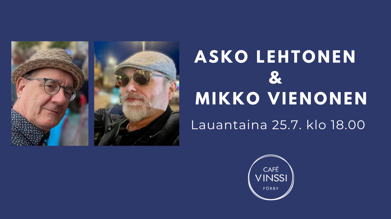 Café Vinssin live-ilta Asko Lehtonen ja Mikko Vienonen