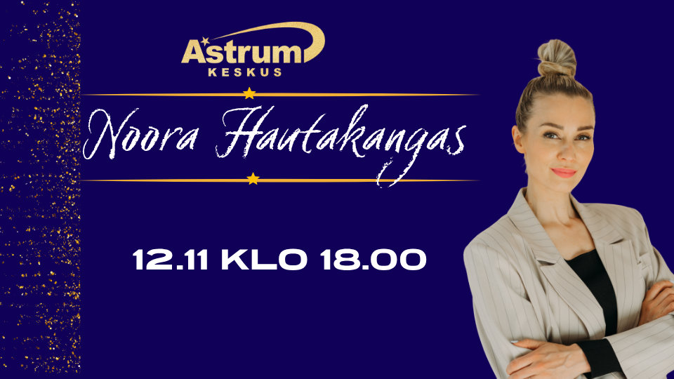 Astrum-Keskus esittää: Kohtaamisia - Noora Hautakangas